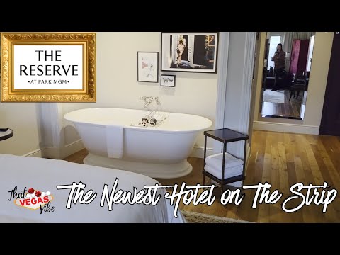 The Reserve At Park MGM (Newest Hotel On The Strip)