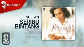 Download lagu Sultan - Seribu Bintang ( Karaoke Video) mp3 Download lagu Sultan - Seribu Bintang ( Karaoke Video) mp3