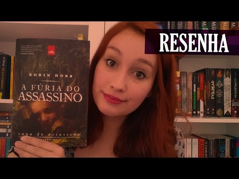 A Fu?ria do Assassino - Robin Hobb | Resenhando Sonhos