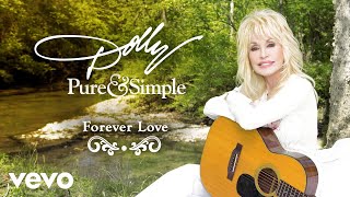 Dolly Parton - Forever Love (Audio)