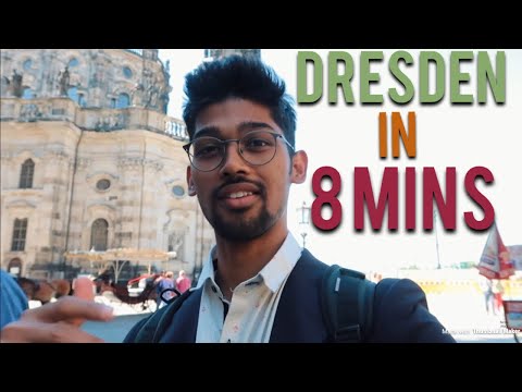 DRESDEN IN 8 MINS