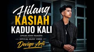Download lagu Devigo Arfi - Hilang Kasiah Kaduo Kali mp3