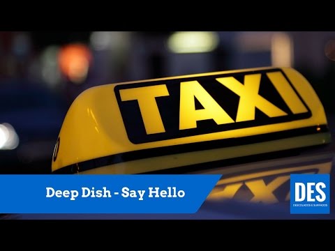 Deep Dish - Say Hello
