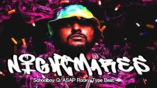 Free Schoolboy Q || ASAP Rocky Type Beat - Nightmares (Prod. By AC3Beats)