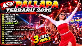 Download lagu NEW PALLAPA TERBARU 2026 🔥 FULL ALBUM PALING ENAK DIDENGAR | Muara Hati, Luka Diatas Luka, Asmara mp3