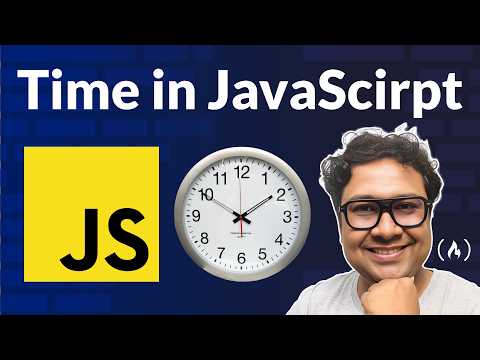 Video Thumbnail: Mastering JavaScript Dates and Times – Fundamentals to Advanced Techniques