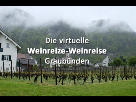 Die virtuelle Weinreize-Weinreise - Folge 18: Graubünden