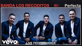 Banda Los Recoditos - &quot;Perfecta&quot; Live Performance | Vevo