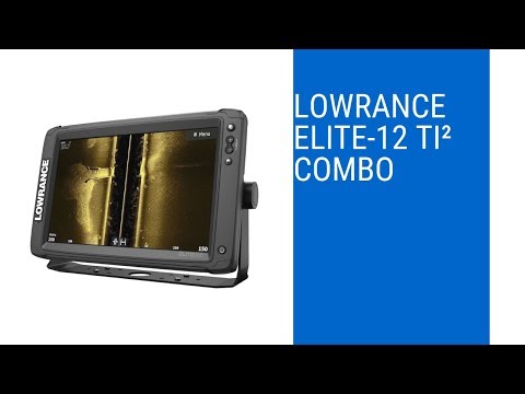 Lowrance Elite-12 Ti² Combo review