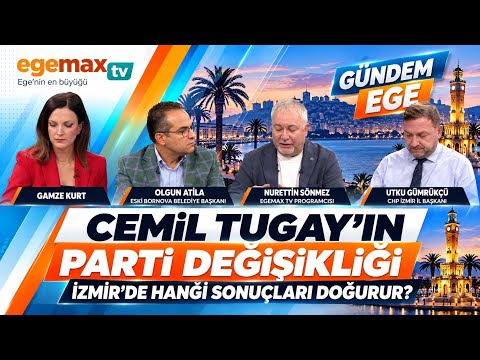 Cemil Tugay’ın Parti Değişikliği İzmir’de Hangi Sonuçları Doğurur? | Gündem Ege