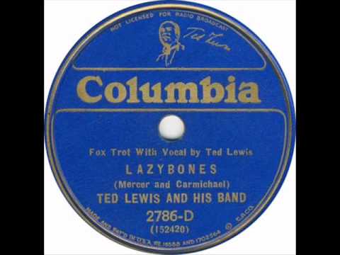 Ted Lewis and his Band - Lazybones 1933