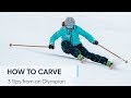 HOW TO CARVE Ski Better With These 3 TIPS