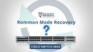 Rommon Mode Recovery | Boot IOS File from USB Pendrive | Cisco Switch  3850 @CiscoSystems | Ns3edu