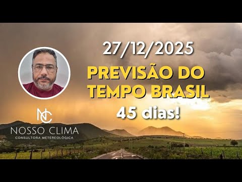 Brazil 45-Day Forecast! (December 27, 2025)