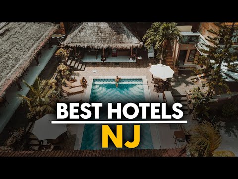 Best Hotels In Nj, Usa - Top 5 Picks For Any Budget