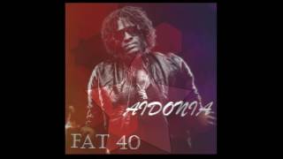 AIDONIA - &#39;FAT 40&#39; - (MAVADO DISS) - OCTOBER 29 2016