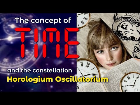 The Concept of Time and the Constellation Horologium Oscillatorium