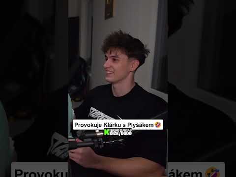 Provokuje Klárku s Plyšákem 🤣🧸