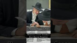 Parashat Vayigash 2022 - Message du Rav avant Shabbat