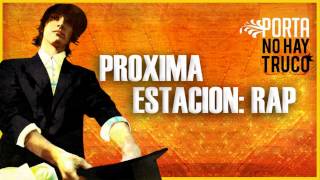 Proxima Estacion Rap - Porta (con Enigmah, Cloud, Nayck y Chus)