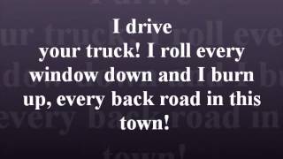 I Drive Your Truck by Lee Brice with lyrics