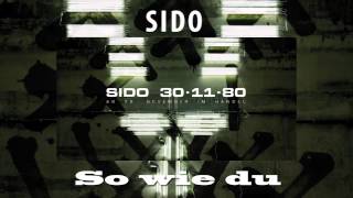 Sido -So wie du  (in Schnell)