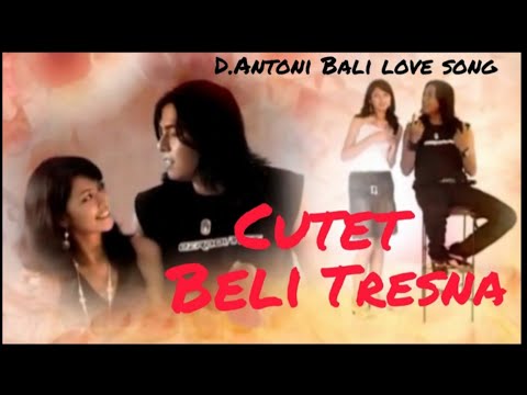 Cutet Beli Tresna - D.Antoni  (official music video)