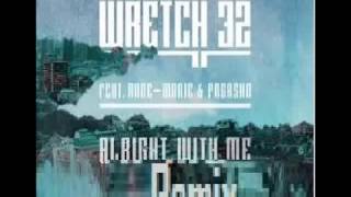 Wretch 32 alright with me Remix