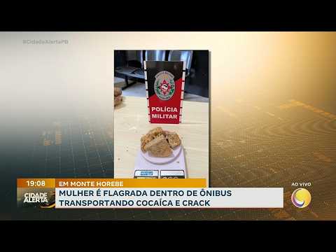 EM MONTE HOREBE: mulher é flagrada dentro de ônibus transportando cocaína e crack
