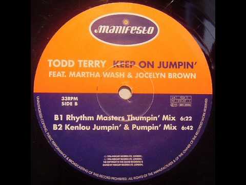 Todd Terry - Keep On Jumpin (Rhythm Masters Thumpin Mix)