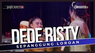 Download lagu SEPANGGUNG LOROAN Voc DEDE RISTY I LIVE MUSIC ' DEDE RISTY ' GANJENE PANTURA I mp3