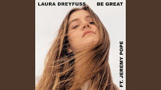 Be Great (feat. Jeremy Pope)