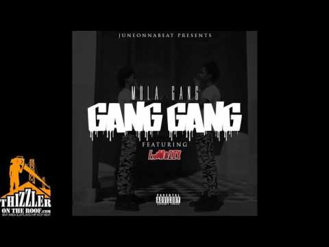 Mula Gang Ft. E-Mozzy - Gang Gang (Prod. JuneOnnaBeat) [Thizzler.com Exclusive]