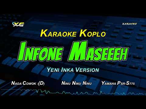 Yeni Inka - Infone Masseeh Karaoke koplo - Ninu Ninu Ninu (NADA COWOK)