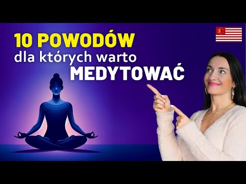 Co daje medytacja? Poznaj 10 powodów dlaczego warto medytować i ciesz się efektami.