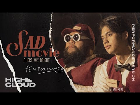 F.HERO Ft. BRIGHT VACHIRAWIT (Prod. By NINO) - Sad Movie [Performance Version]