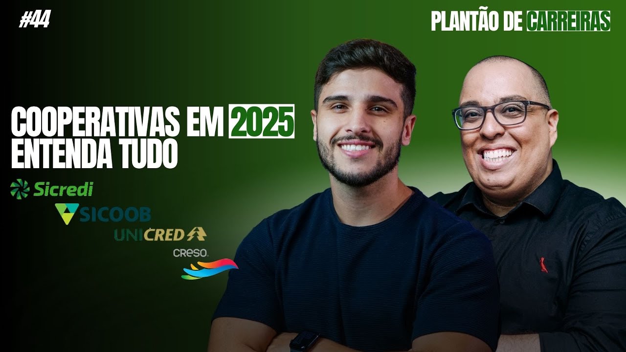 Cooperativas em 2025, entenda tudo! - Plantão de Carreiras #045