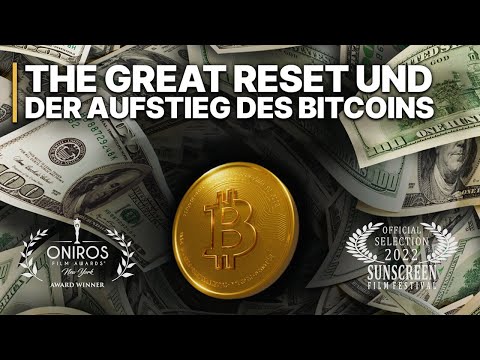 , title : 'The Great Reset und der Aufstieg des Bitcoins | Digitale Währung | Bitcoin Doku'