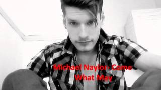Come What May (Michael Naylor Cover)