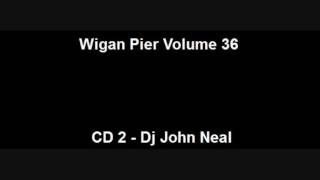 Wigan Pier Volume 36 - CD 2 - Dj John Neal