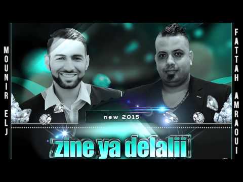 Fattah Amraoui Feat Mounir Elj-Zine Ya Delali