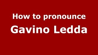 How to pronounce Gavino Ledda
