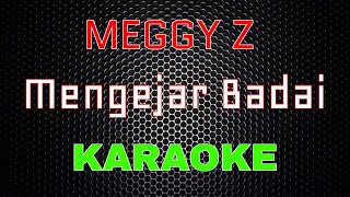 Download lagu Meggy Z - Mengejar Badai 'DUT MIX' [Karaoke] | LMusical mp3