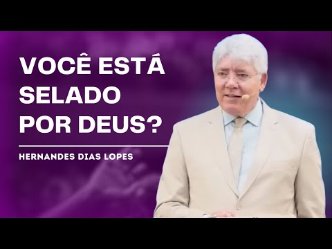 WHO IS PROTECTED IN THE END TIMES? | REVELATION 9 | HERNANDES DIAS LOPES