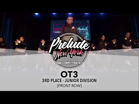 (3RD PLACE) OT3 [FRONT ROW] || Prelude NY 2023 Junior Division || #PreludeNY2023