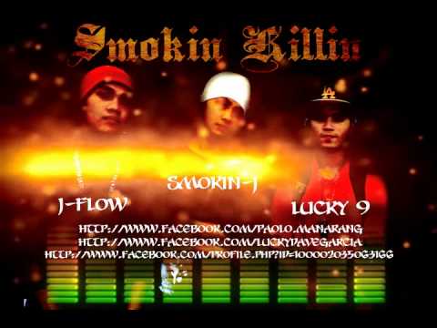 Smokin Killin - J-Flow, Smokin-J, Lucky9