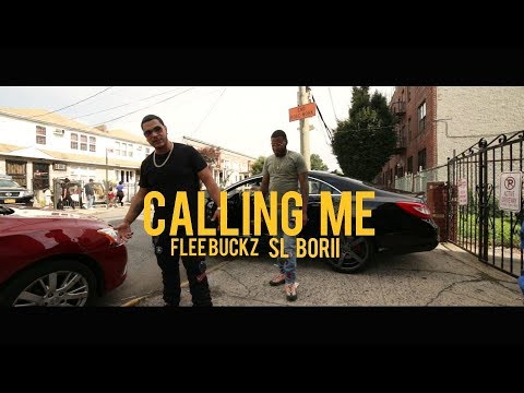 Flee Buckz x SL Borii - Calling Me (Dir. By Kapomob Films)