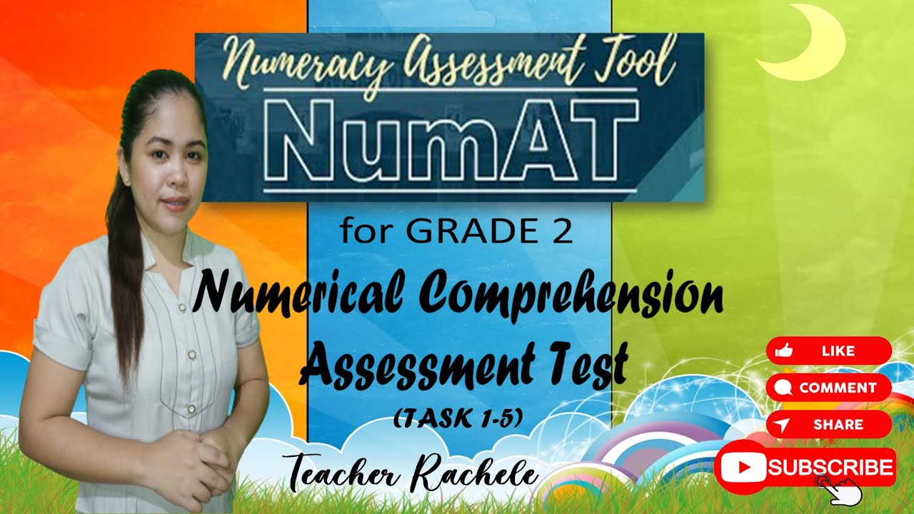 NUMERACY ASSESSMENT TOOL (NumAT) - NUMERICAL COMPREHENSION ASSESSMENT TEST FOR GRADE 2 (TASK 1-5)