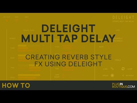 Create Reverb Style FX With Deleight Multi Tap Delay - By Audiority