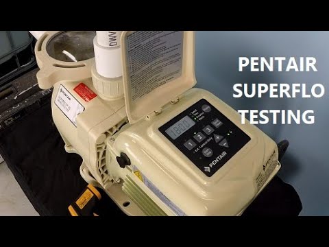 Pentair SuperFlo Variable Speed Pump Test (Dual Suction Lines)